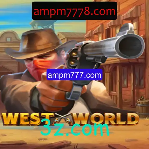 Entenda o Jogo WestWorld: Aventura e Estratégia com ampm777.com